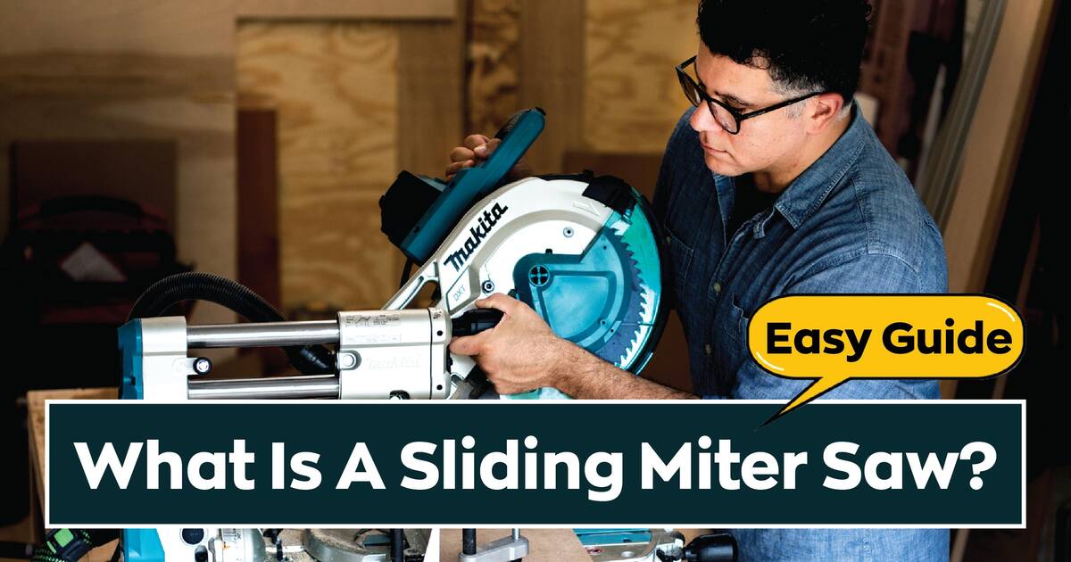 What Is A Sliding Miter Saw? (Easy Guide In 2023) Techy Saw