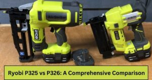 Ryobi P325 vs P326: A Comprehensive Comparison